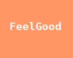 FeelGood